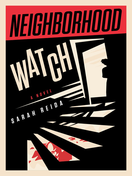 Title details for Neighborhood Watch by Sarah Reida - Available